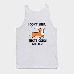 I Don’t Shed Tank Top